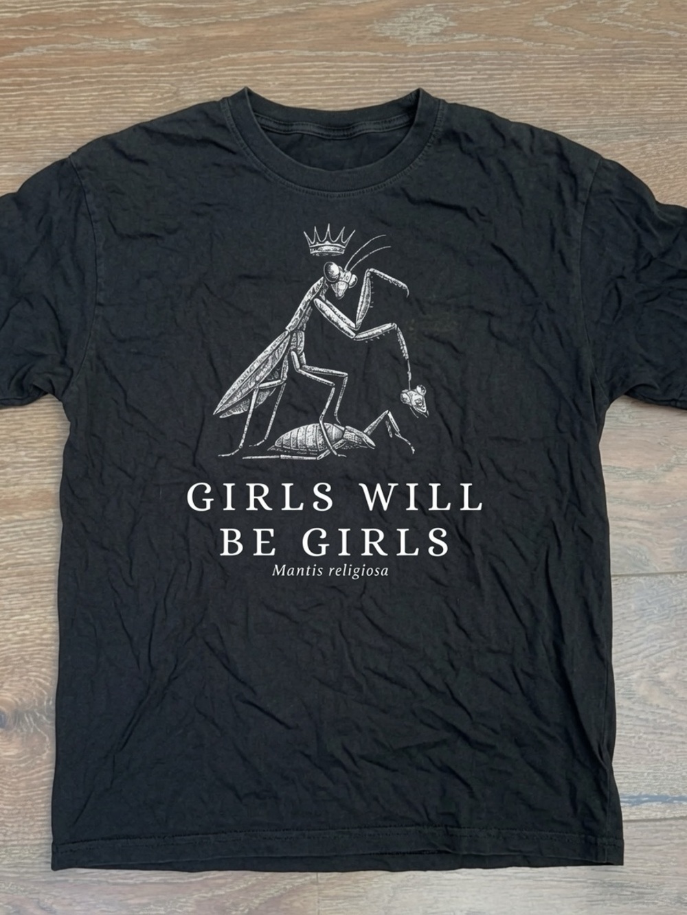 Gildan Black Tee with White Mantis Graphic - Girls Will Be Girls
